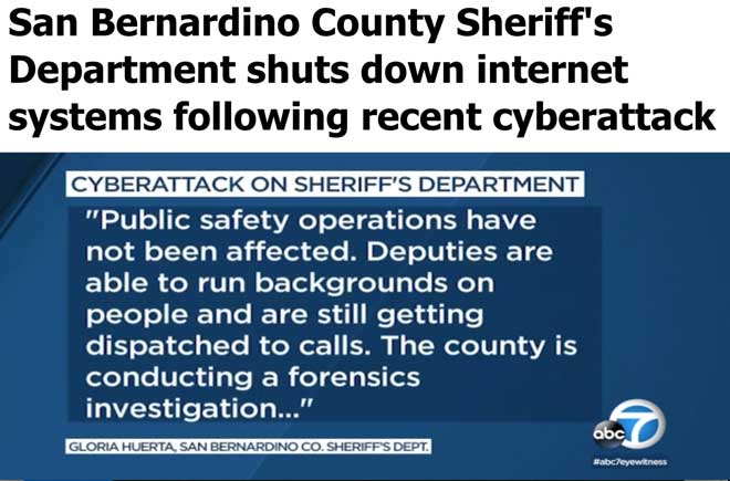  San Bernardino County Sheriff's Department shuts down internet systems following recent cyberattack 