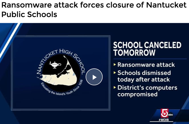 Ransomware attack forces closure of Nantucket Public Schools