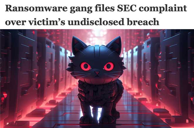  Ransomware gang files SEC complaint over victim’s undisclosed breach 