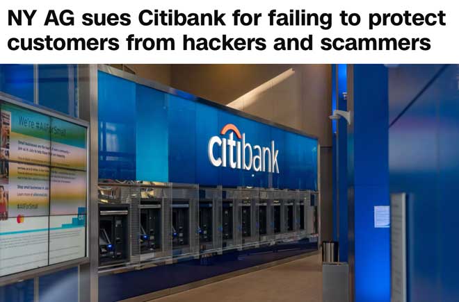   NY AG sues Citibank for failing to protect customers from hackers and scammers 