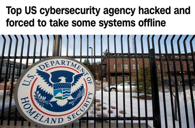  Top US cybersecurity agency hacked and forced to take some systems offline 