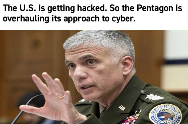  The U.S. is getting hacked. So the Pentagon is overhauling its approach to cyber 