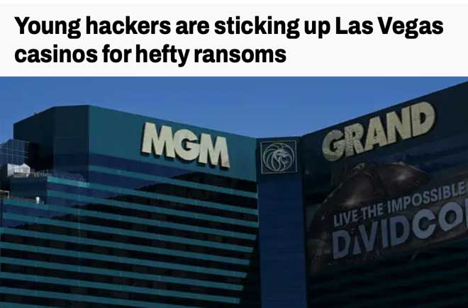  Young hackers are sticking up Las Vegas casinos for hefty ransoms 