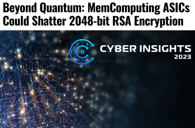  Beyond Quantum: MemComputing ASICs Could Shatter 2048-bit RSA Encryption 