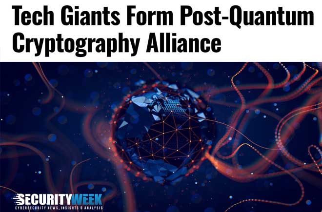   Tech Giants Form Post-Quantum Cryptography Alliance 
