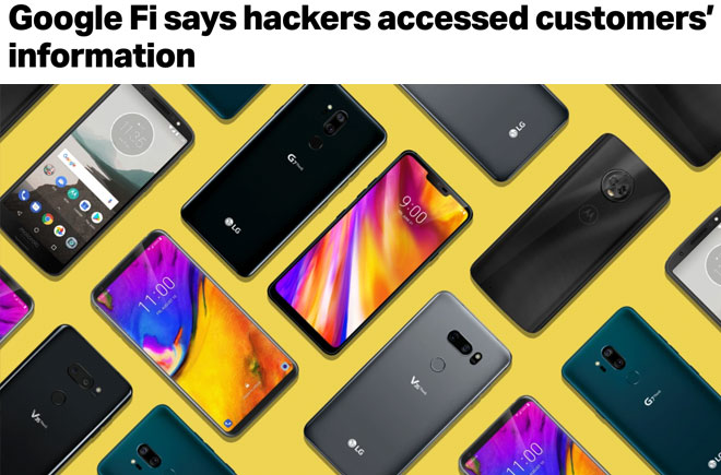 Google Fi says hackers accessed customers’ information