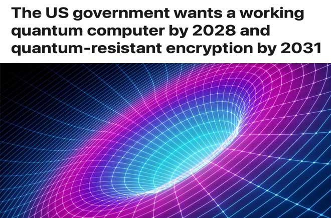  quantum computer by 2028 and quantum-resistant encryption by 2031 