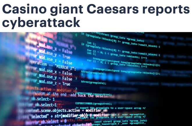  Casino giant Caesars reports cyberattack 