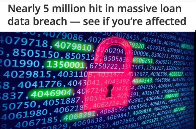  Nearly 5 million hit in massive loan data breach — see if you’re affected 