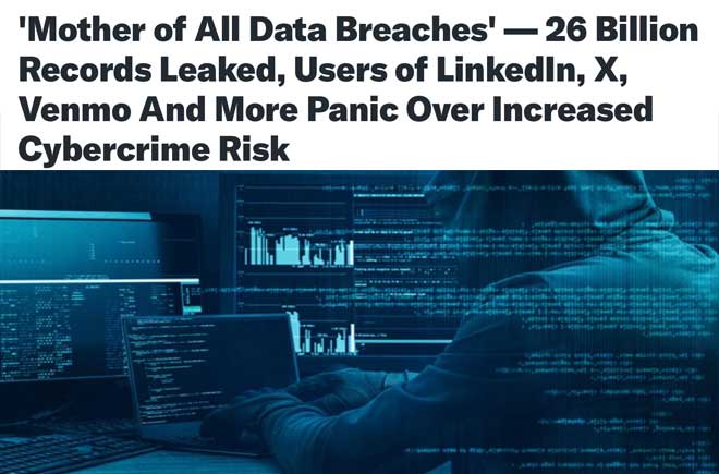  Mother of All Data Breaches' — 26 Billion Records Leaked, Users of LinkedIn, X, Venmo And More Panic Over Increased Cybercrime Risk 